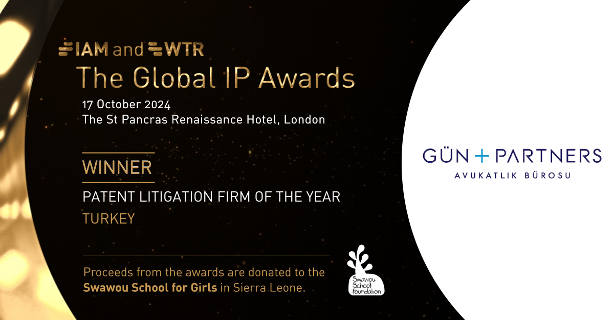 We Have Been Selected as the “Patent Litigation Firm of the Year” in Turkey by Global IP Awards 2024