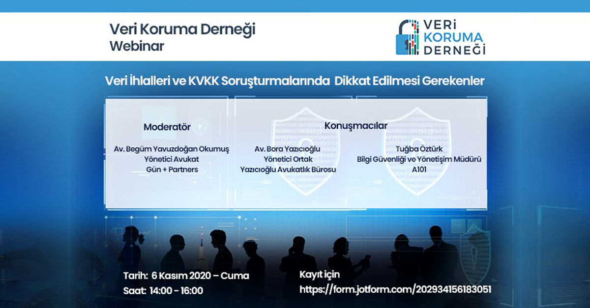 Begüm Yavuzdoğan Okumuş, Veri Koruma Derneği Webinarının Moderatörlüğünü Gerçekleştirdi