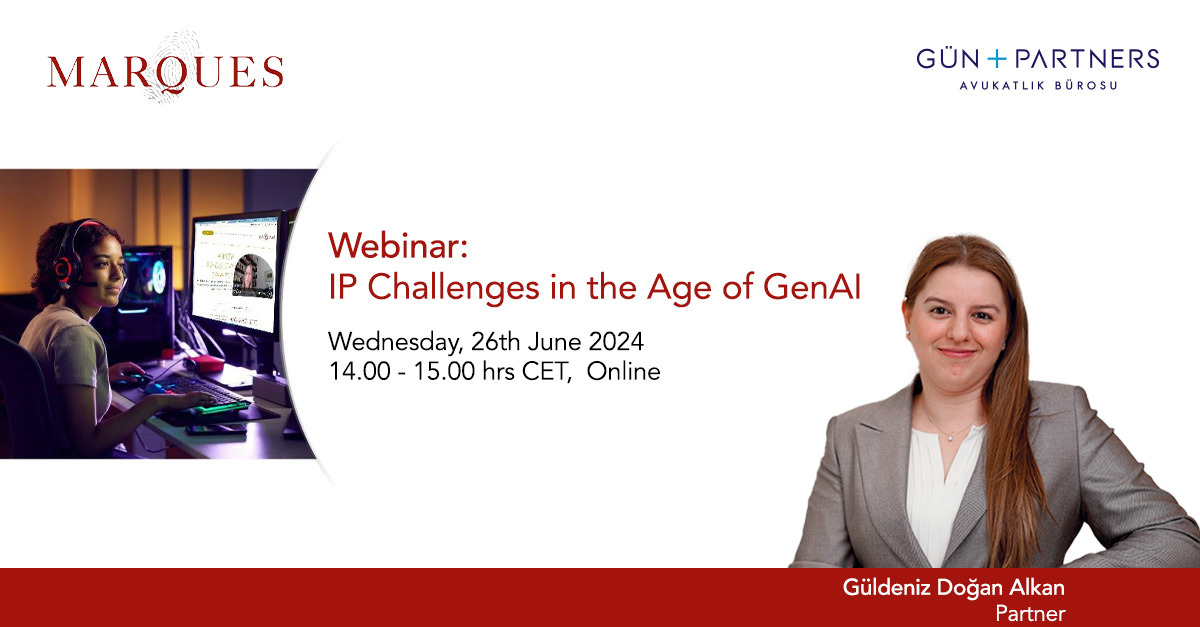 Güldeniz Doğan Alkan Spoke at the MARQUES IP Challenges in the Age of GenAI Webinar